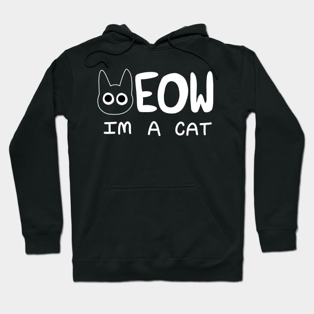 Meow I'm a Cat Hoodie by pako-valor